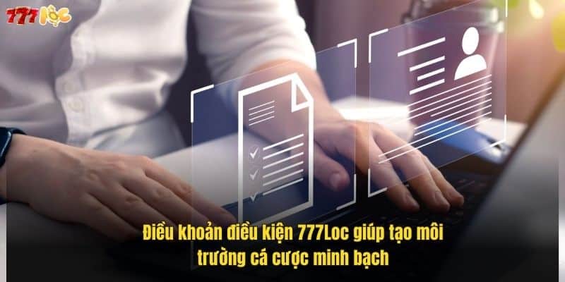 dieu-khoan-dieu-kien-777loc-giup-tao-moi-truong-ca-cuoc-minh-bach