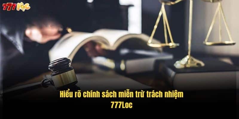 hieu-ro-chinh-sach-mien-tru-trach-nhiem-777loc (1)