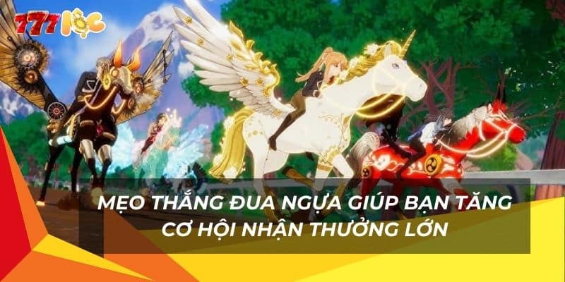 meo-thang-dua-ngua-giup-ban-tang-co-hoi-nhan-thuong-lon (1)