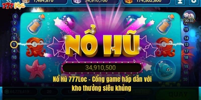 no-hu-777loc-–-cong-game-hap-dan-voi-kho-thuong-sieu-khung (1)